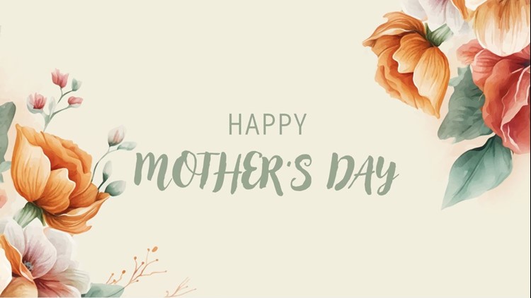 Mother's Day: Celebrating and honoring the women in your life