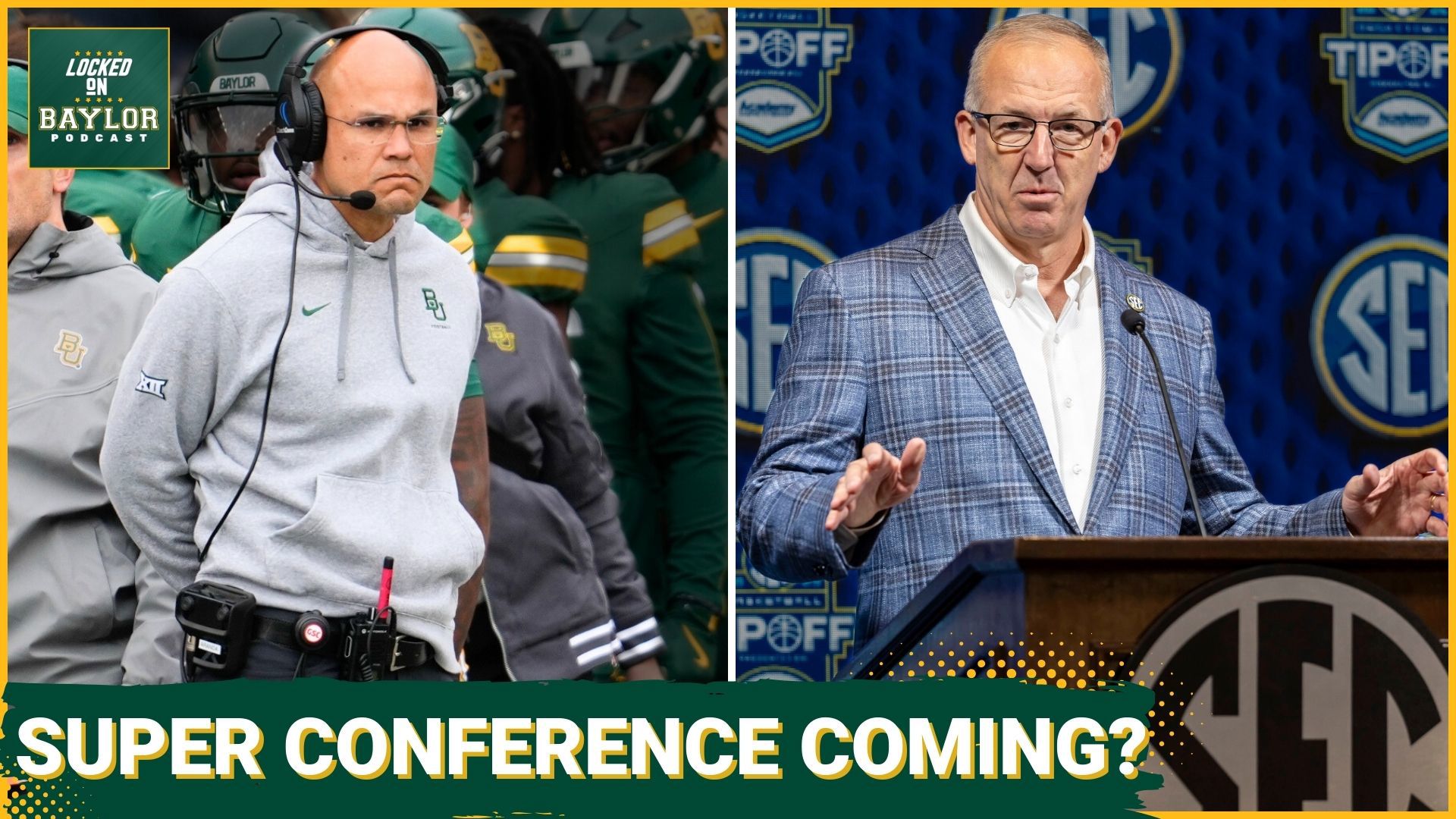 Reports are saying the SEC and Big 10 are creating a college football "super conference" and will invite some Big 12 and ACC members. Would Baylor get the invite?