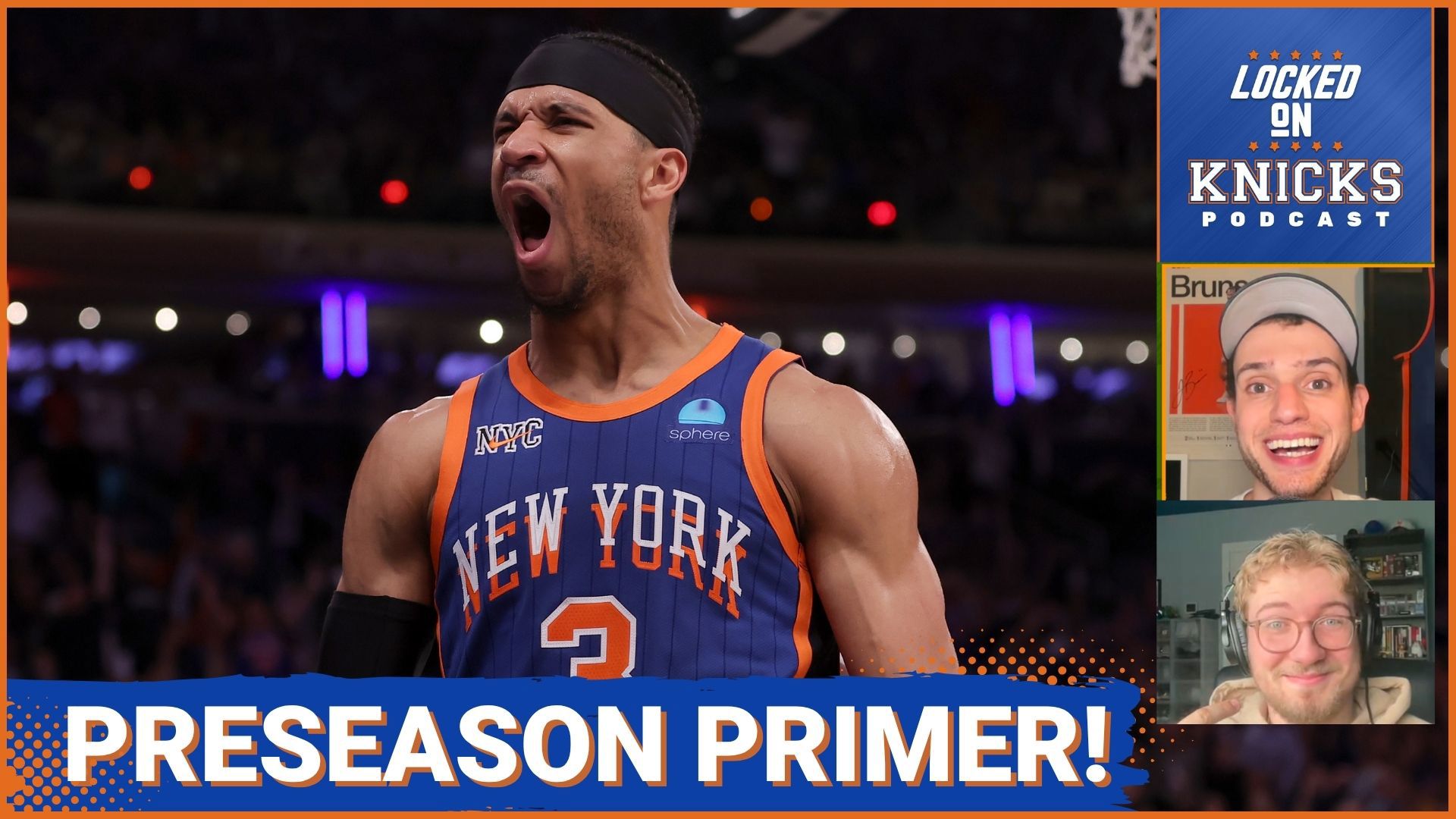 PRESEASON PRIMER Josh Hart ADMITS Exhaustion What To Expect From