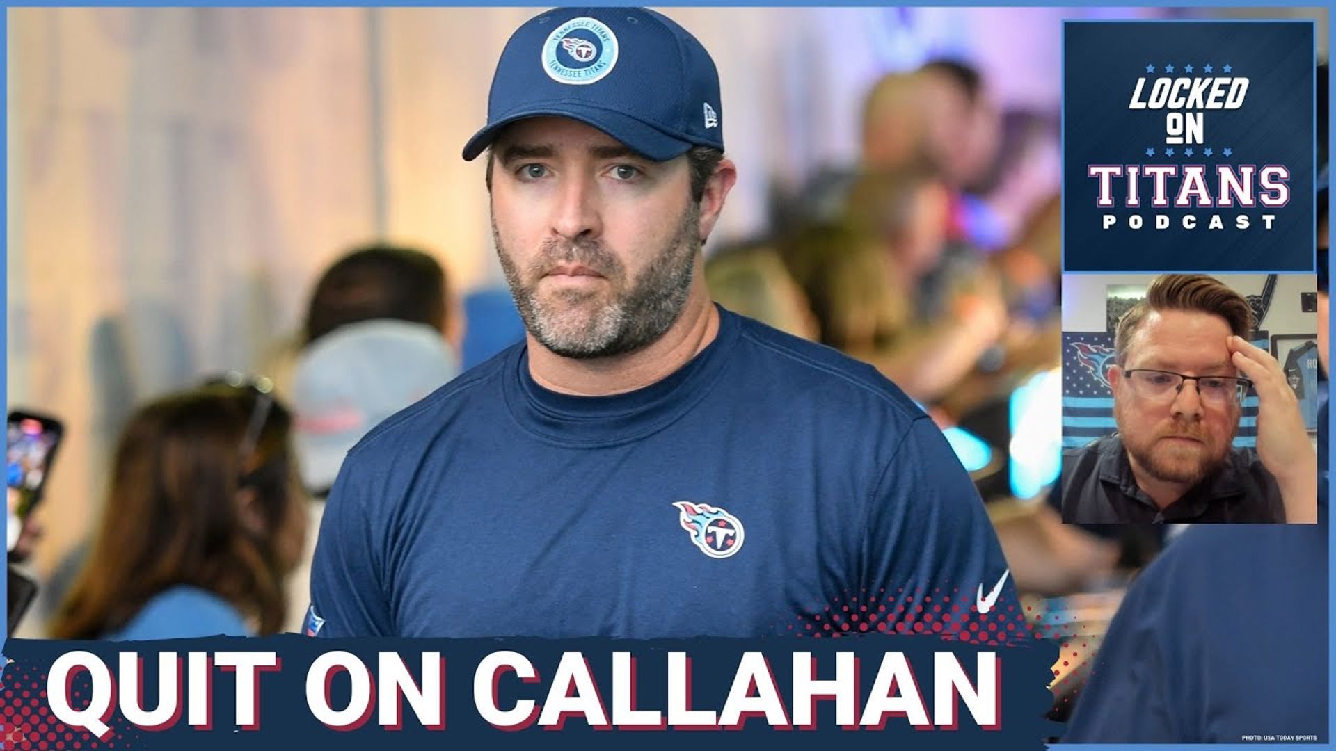 Tennessee Titans QUIT ON Brian Callahan, Fire Anyone You Want & Worst ...