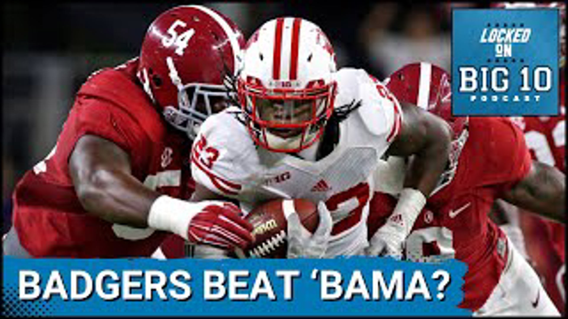 The Big Game on the Big Ten college football schedule Saturday has the Wisconsin Badgers hosting the mighty Alabama Crimson Tide at raucous Camp Randall Stadium.