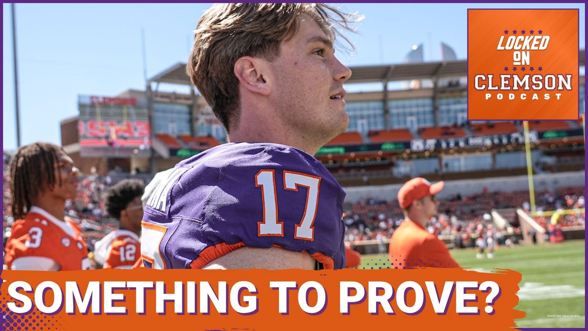 Clemson NEEDS Hungry QBs Who Have Something to Prove | wwltv.com