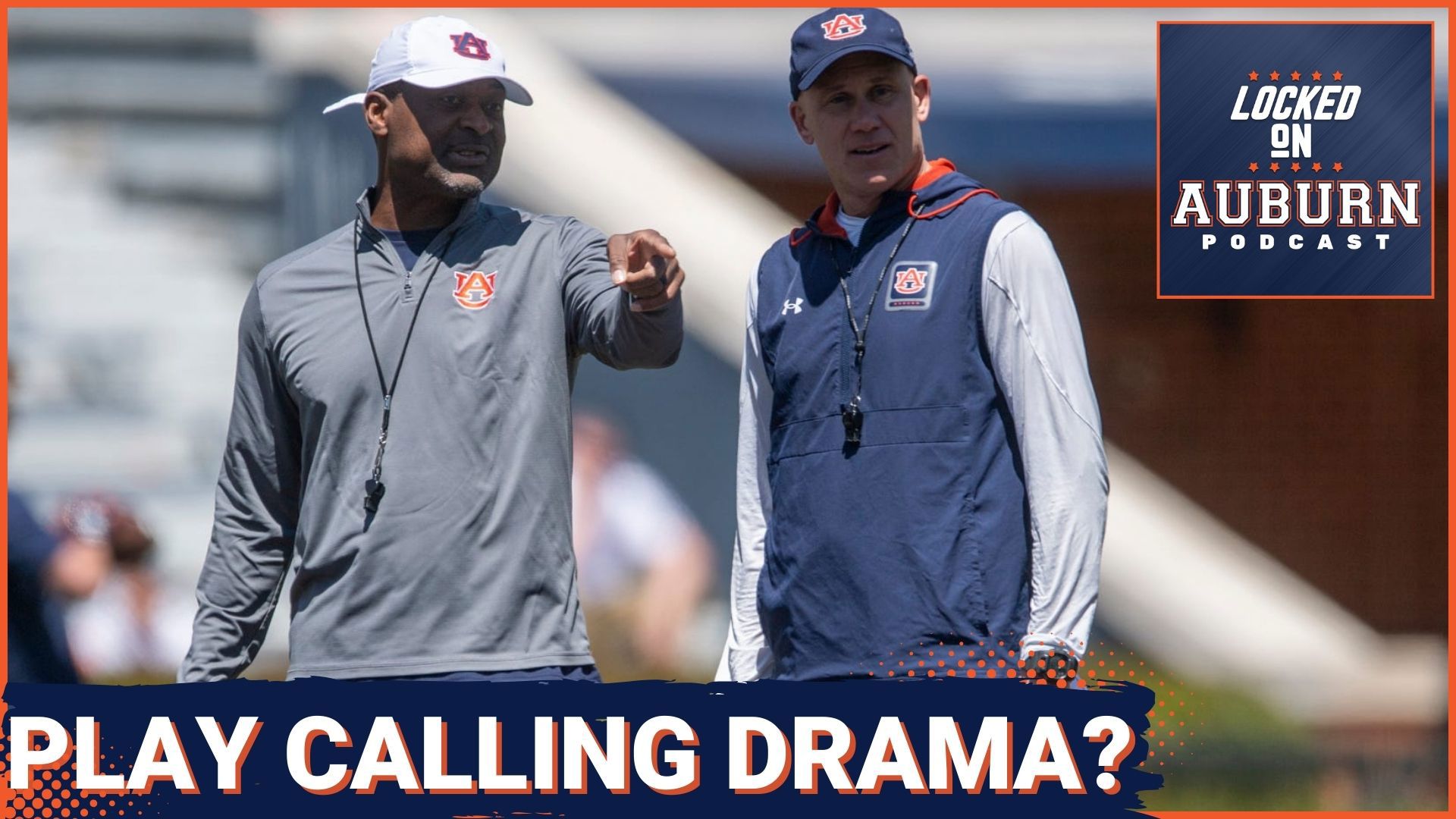 CHAOS: Auburn's latest Play Calling questions SHOULD NOT be a big deal | Auburn Tigers Podcast