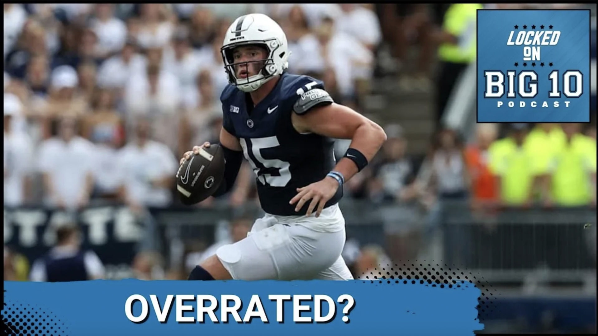 BIG 10 SQUAD - Which Big Ten Quarterback is the Most Overrated? | wwltv.com