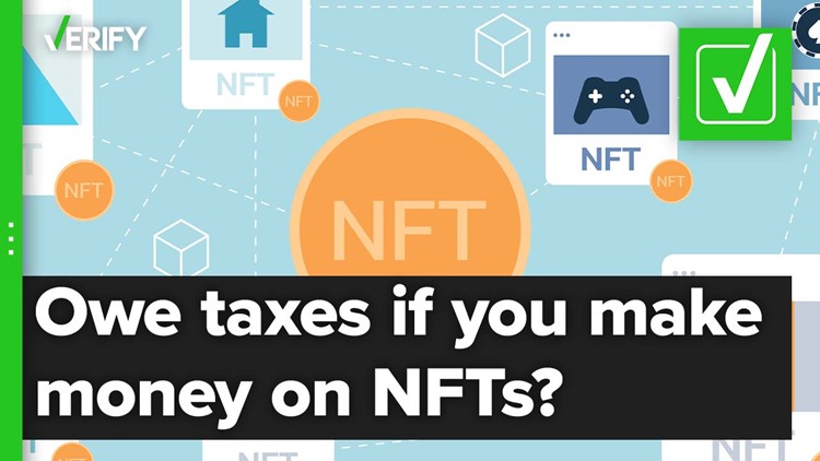 NFTs: Do you owe taxes if you make a profit?