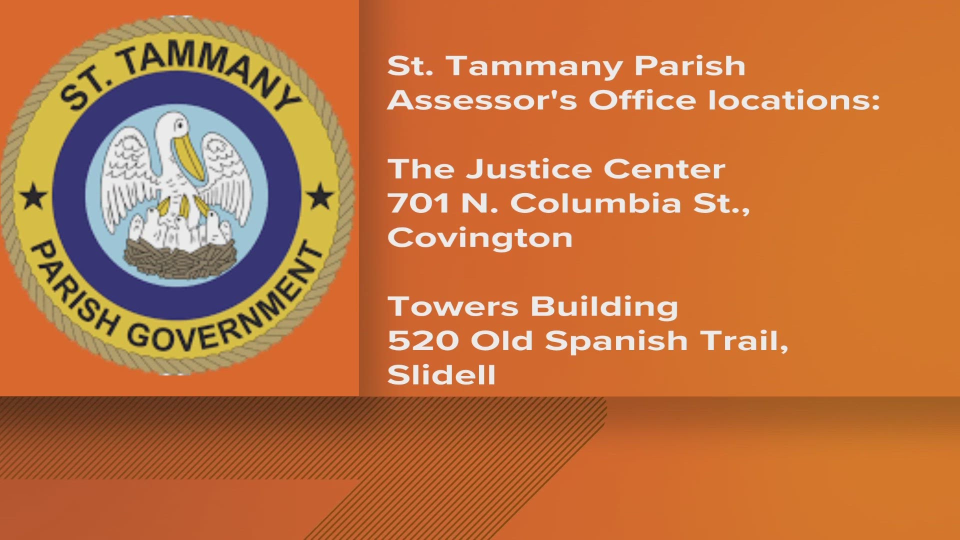 Beginning Tuesday, August 15 through Tuesday, August 29 St. the Tammany Parish tax roll will be open for public viewing and assessment.