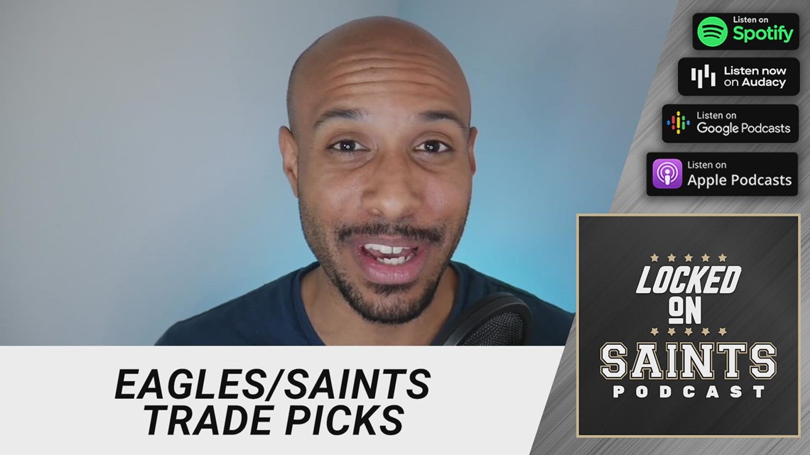 LOCKED ON: Saints - Eagles trade plenty of draft picks