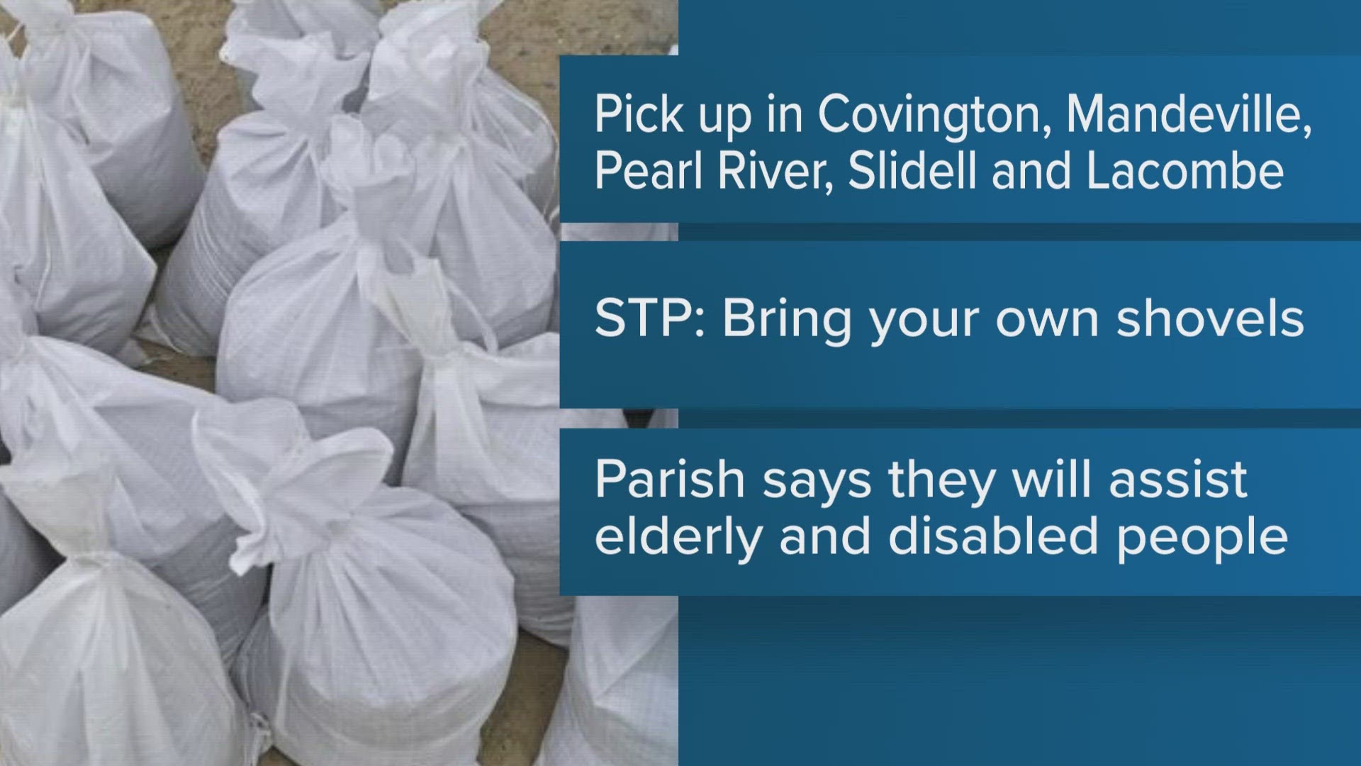 St Tammany Parish opens sandbag locations.