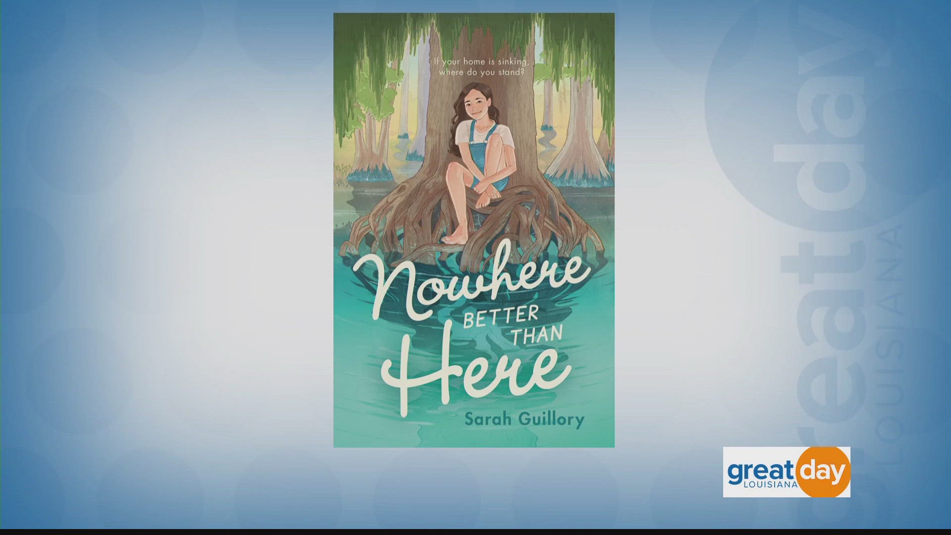 A Louisiana teacher turned author takes about the inspiration for her middle grade novel, "Nowhere Better Than Here."