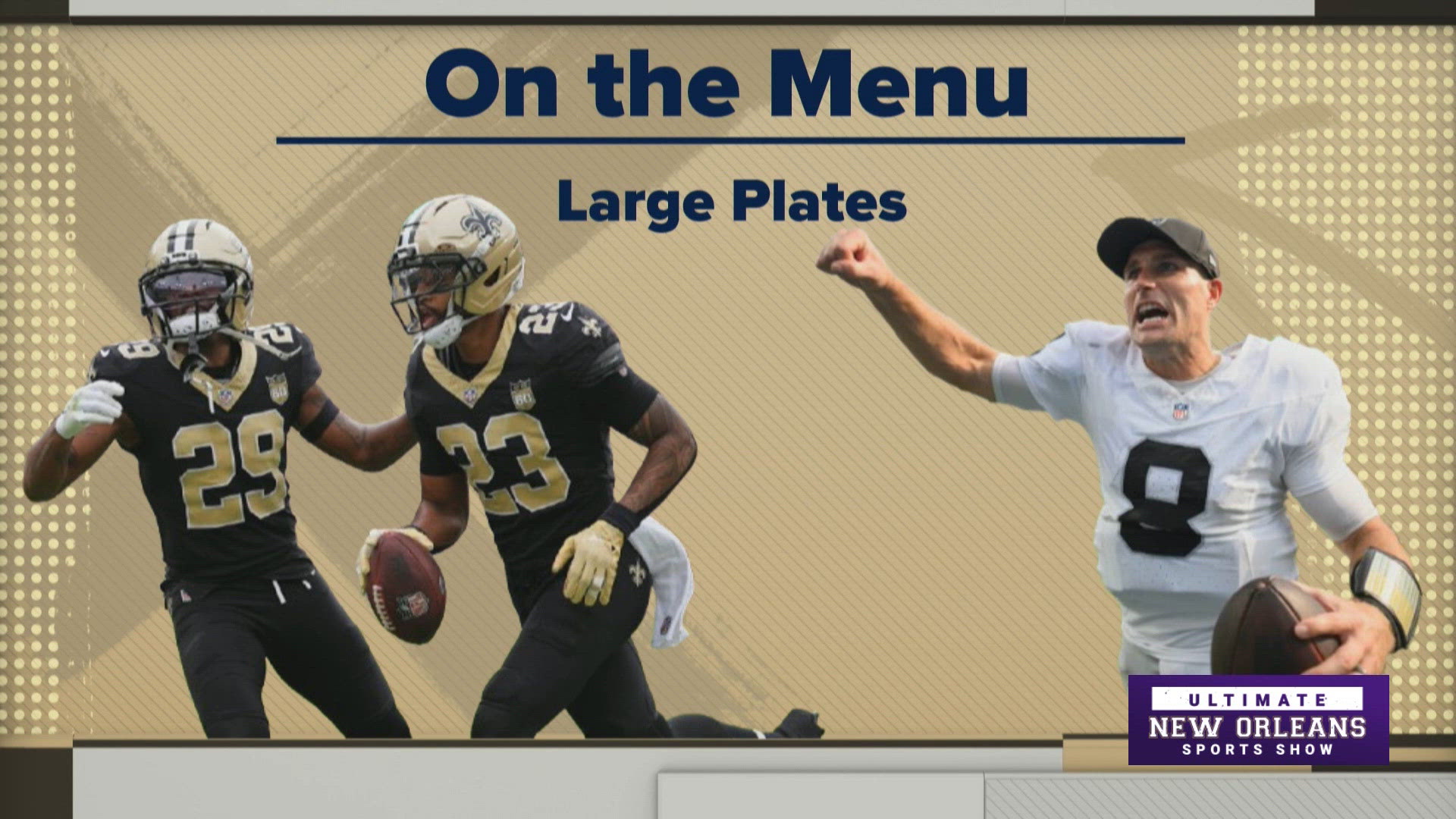 Coverage image for: Ultimate New Orleans Sports Show: Saints / Raiders Dome Opener Preview Edition