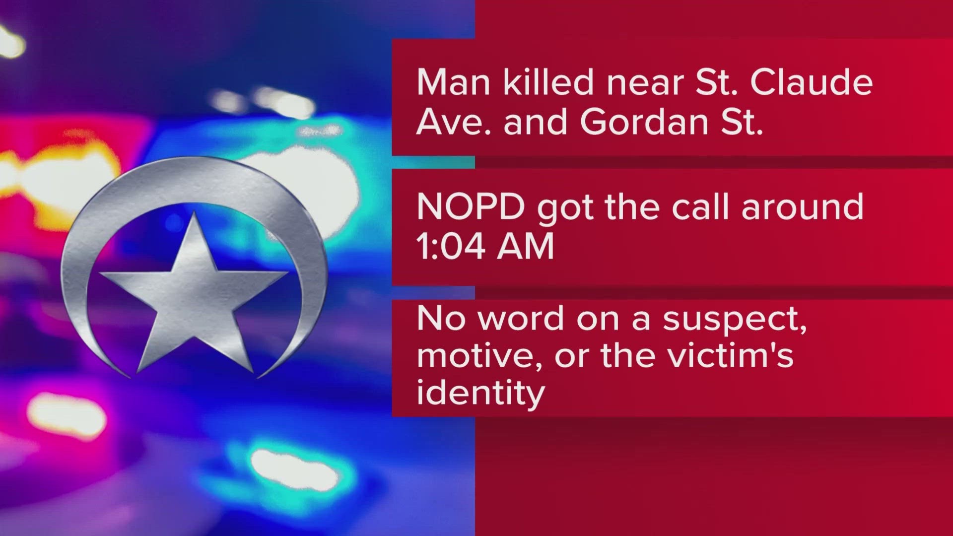 Man shot dead on St. Claude Avenue.