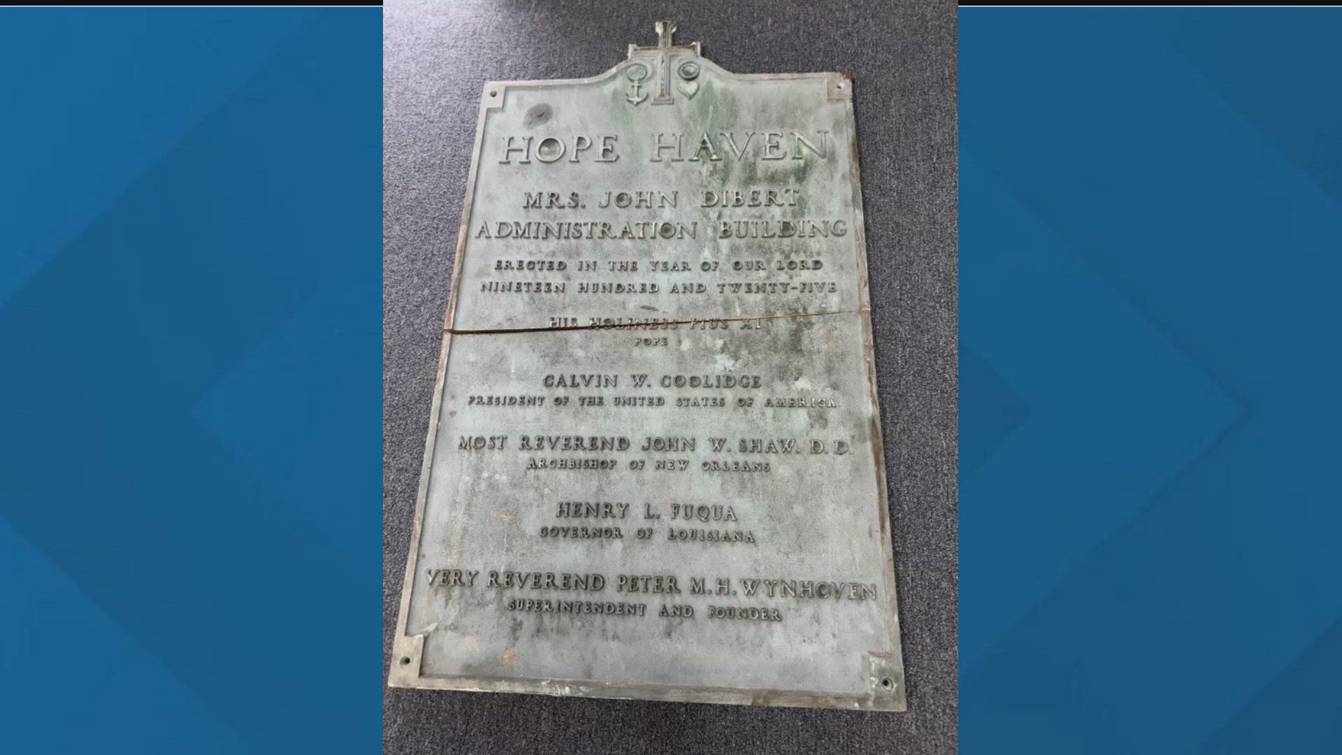 The plaque disappeared on Friday. It documented the building's construction in 1925. It was found at a local scrap yard, Senator Pat Connick said.