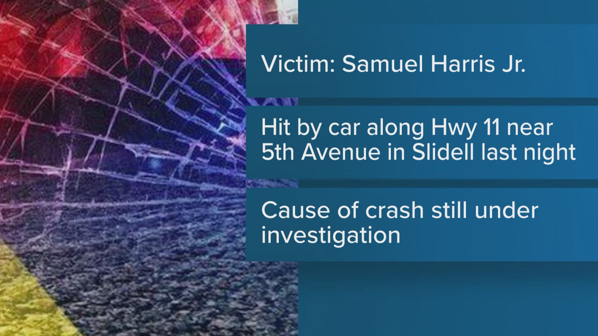 State police are investigating a crash that killed a pedestrian in Slidell on Wednesday, Nov. 27.