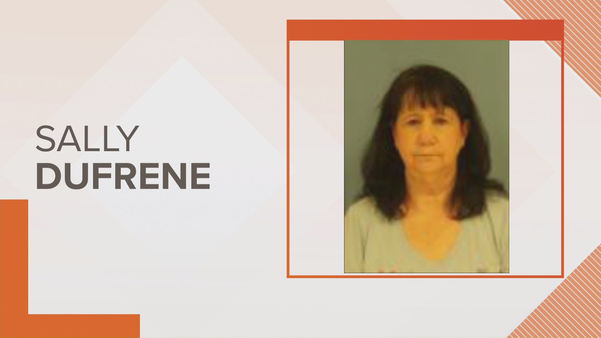 Marie Sally Dufrene was taken into custody and charged with obstruction of justice.