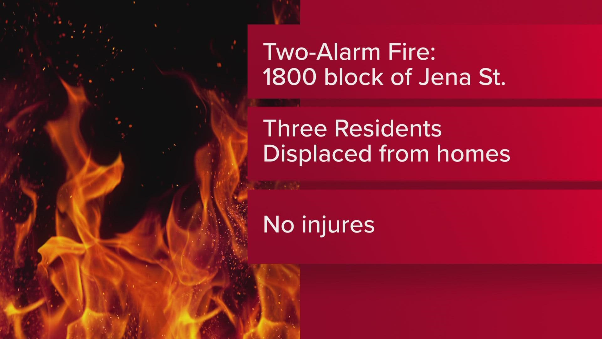 The fire occurred in the 1800 block of Jena Street.