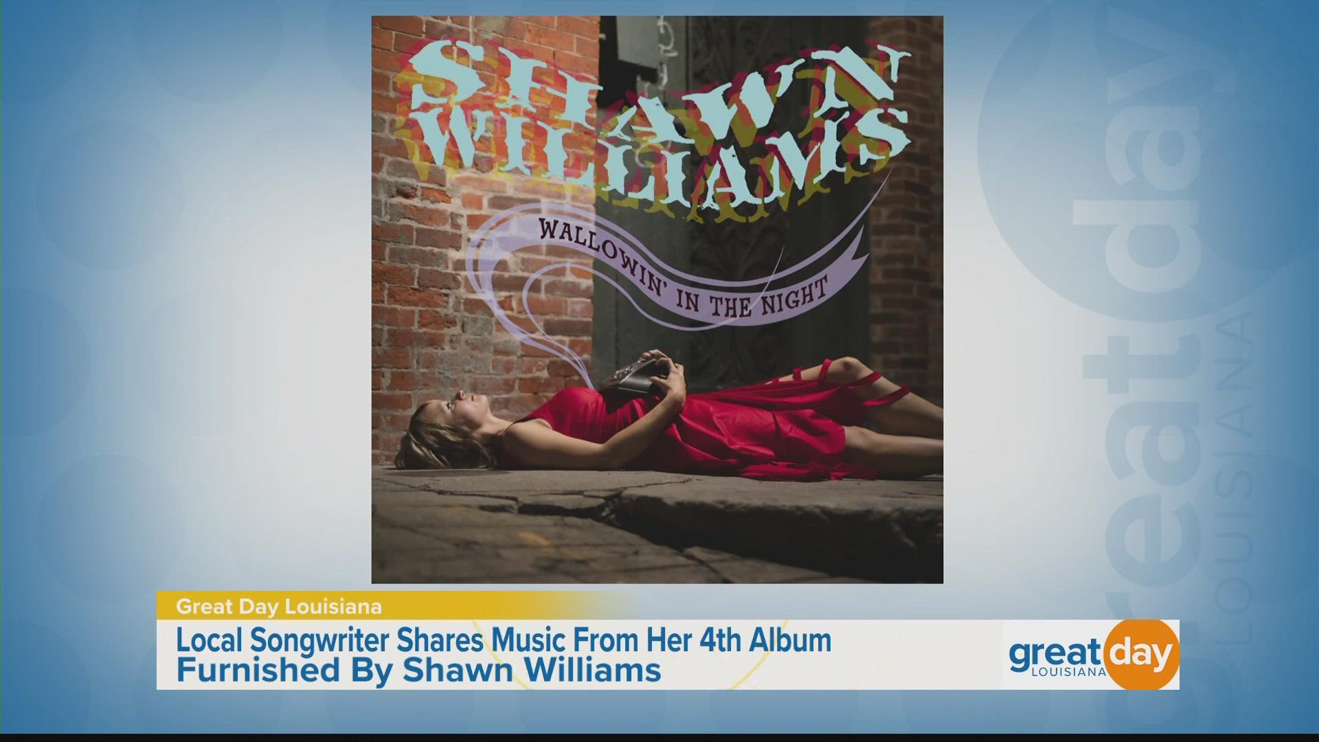 Local musician Shawn Williams shares music from her latest album, "Wallowin' In The Night."