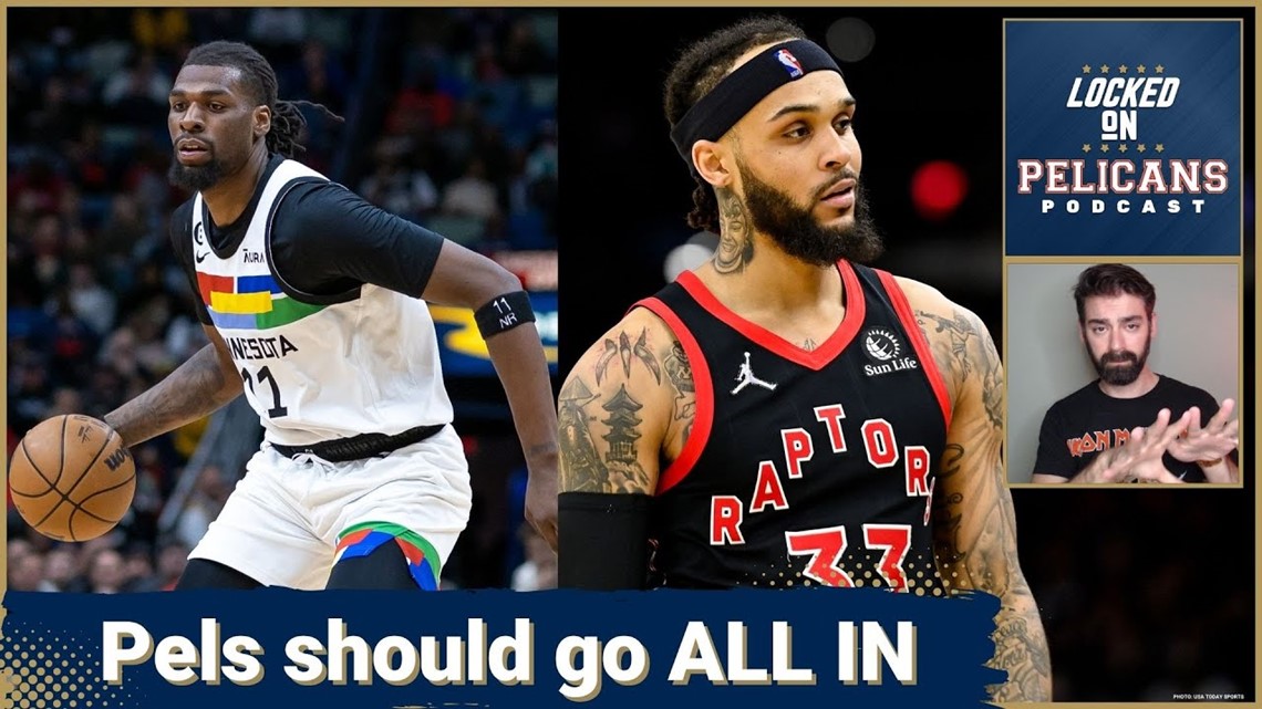 Make A Trade! New Orleans Pelicans Should Go All In To Win The NBA ...