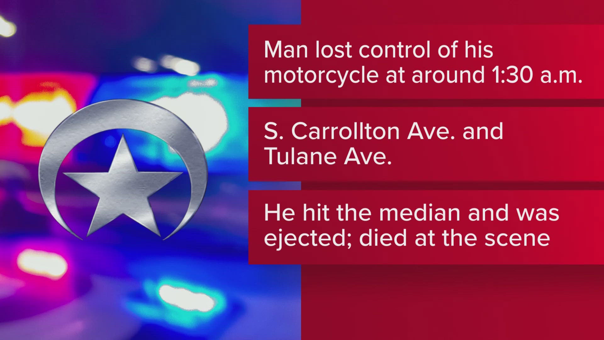 The unidentified man was riding southbound on Tulane Avenue when he lost control, hit the neutral ground and a traffic sign, and was ejected.