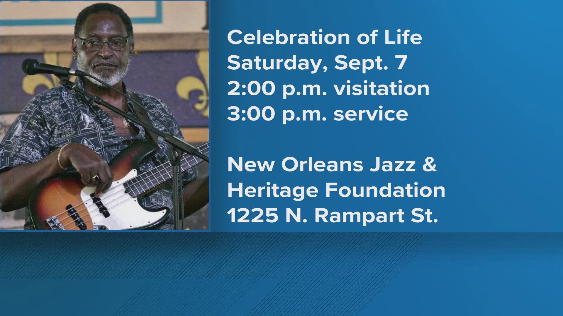 The New Orleans Jazz and Heritage Foundation will host a 'Celebration of Life' service this Saturday, September 7th at its center on Rampart Street.