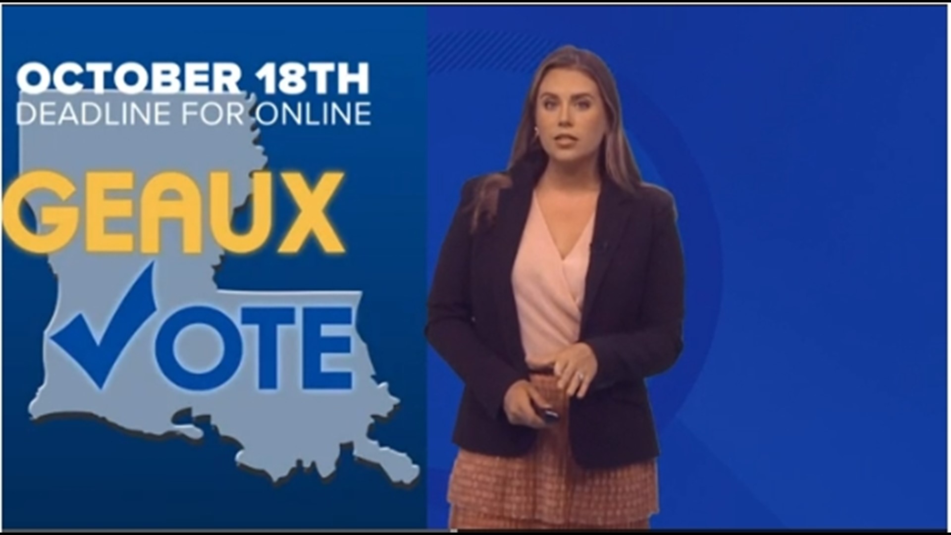 You can also register to vote online until October 18th using the state’s GeauxVote Registration system.