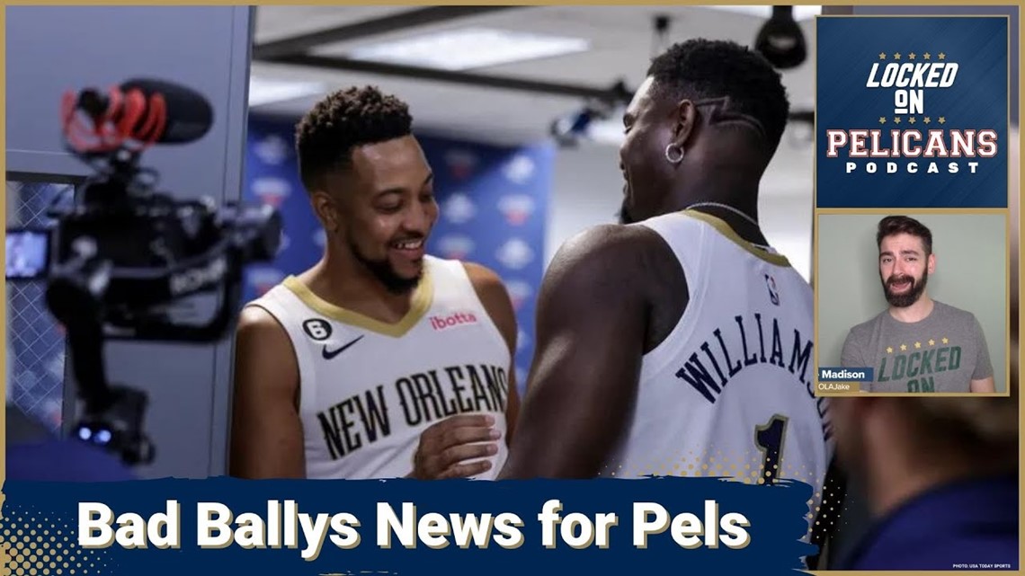 Don't get excited: Bally Sports' bankruptcy could be bad news for the New Orleans Pelicans