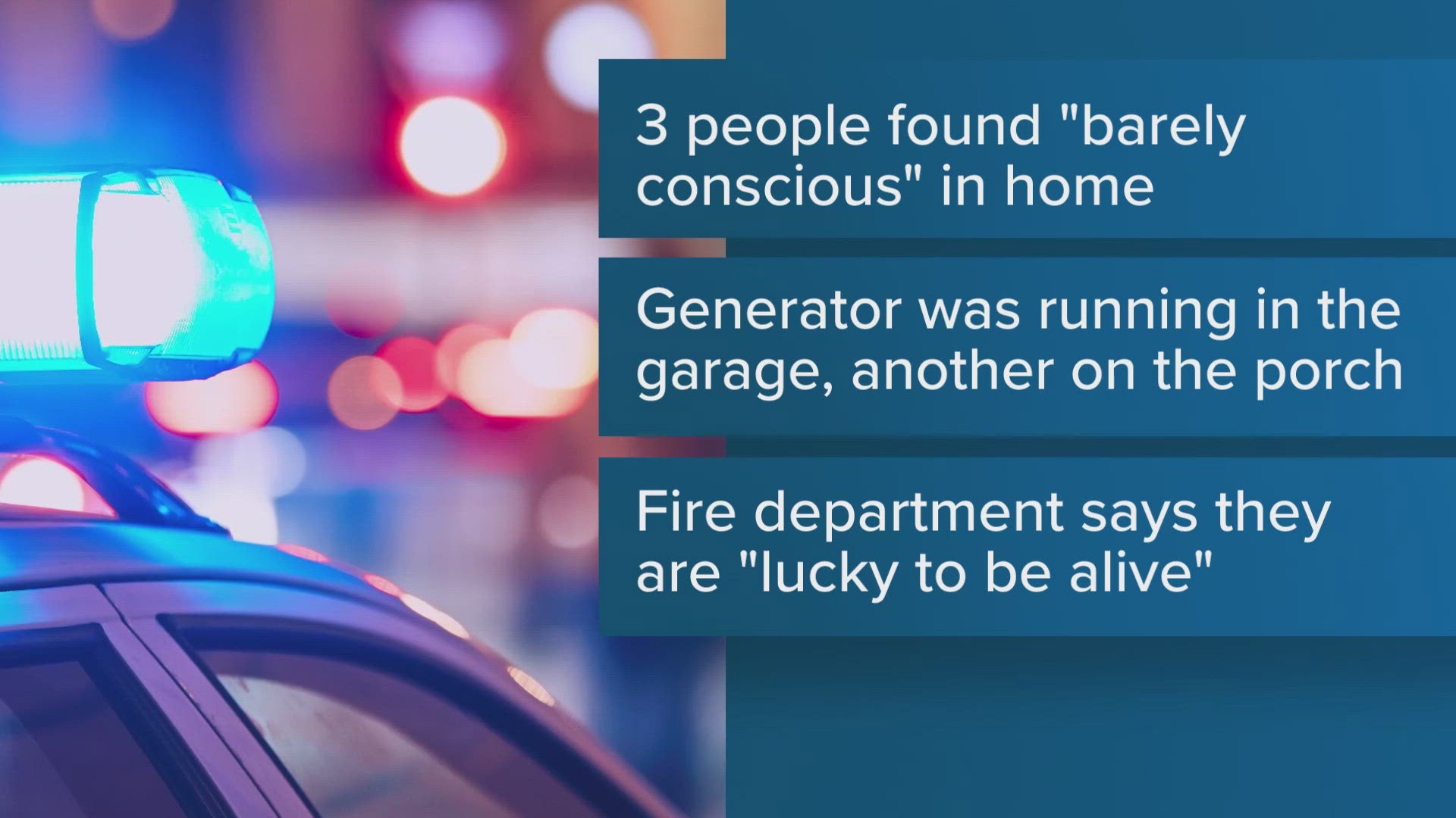 A family in Houma is in the hospital Saturday because of carbon monoxide poisoning caused by their generators. Firefighters say the family is lucky to be alive.