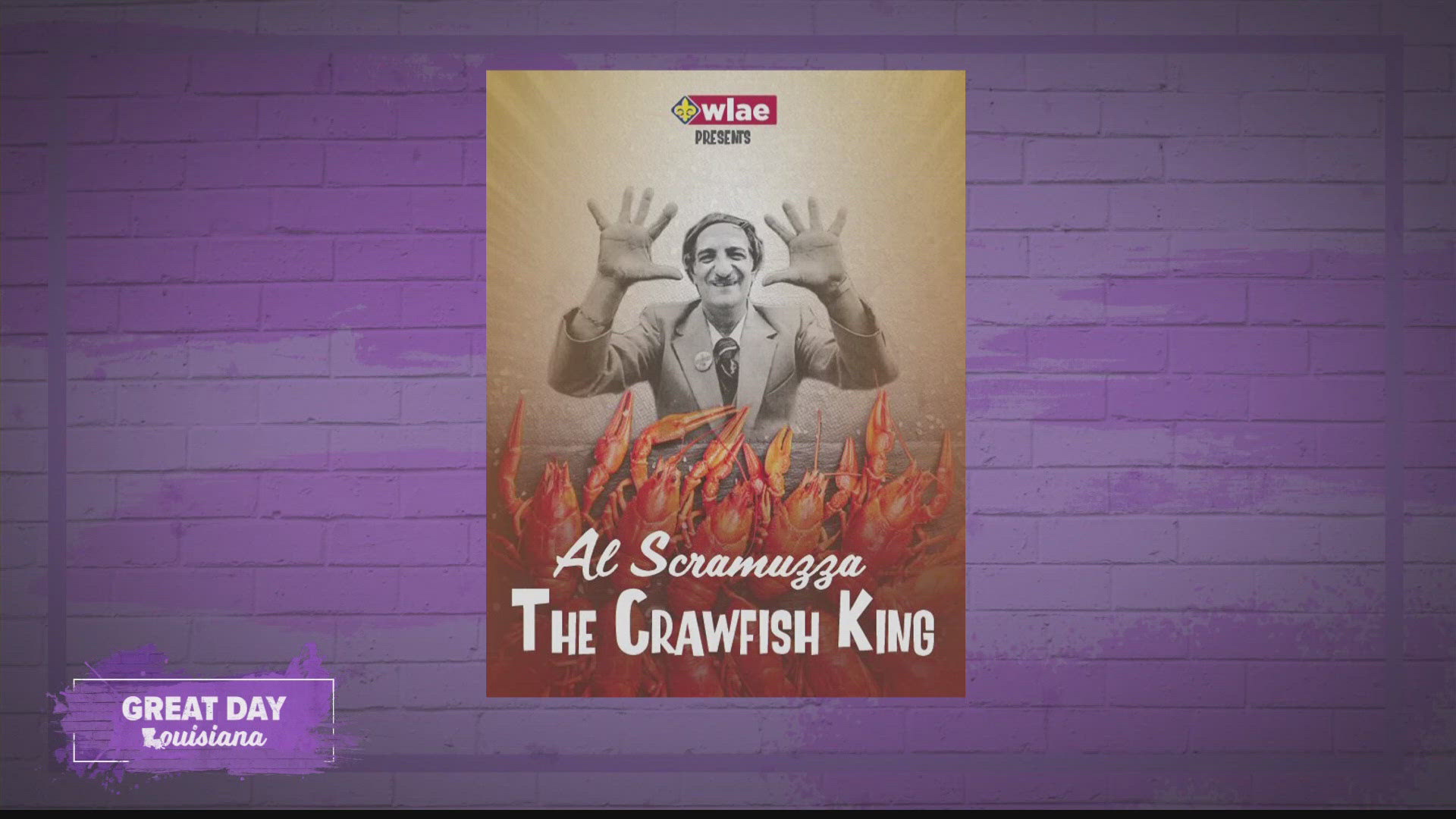 We learn more about the story of Al Scarmuzza, the Crawfish King, before the new documentary about his life premieres on WLAE this weekend.