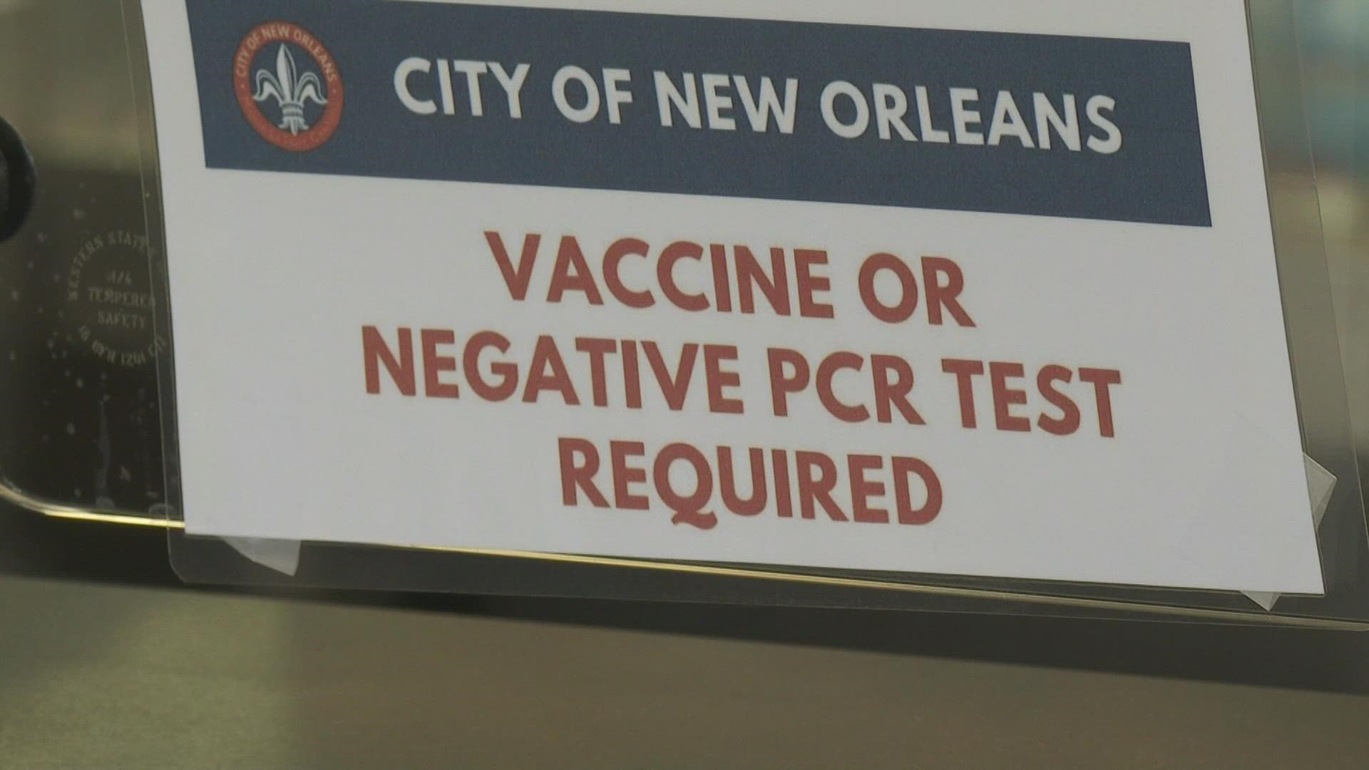 Starting Monday, anyone going out in New Orleans will have to show proof of vaccination or show a negative COVID test.