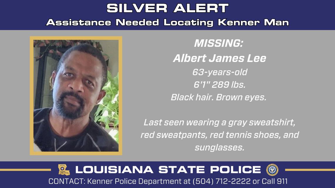 Found: Silver Alert cancelled for missing 63-year-old Kenner man with ...