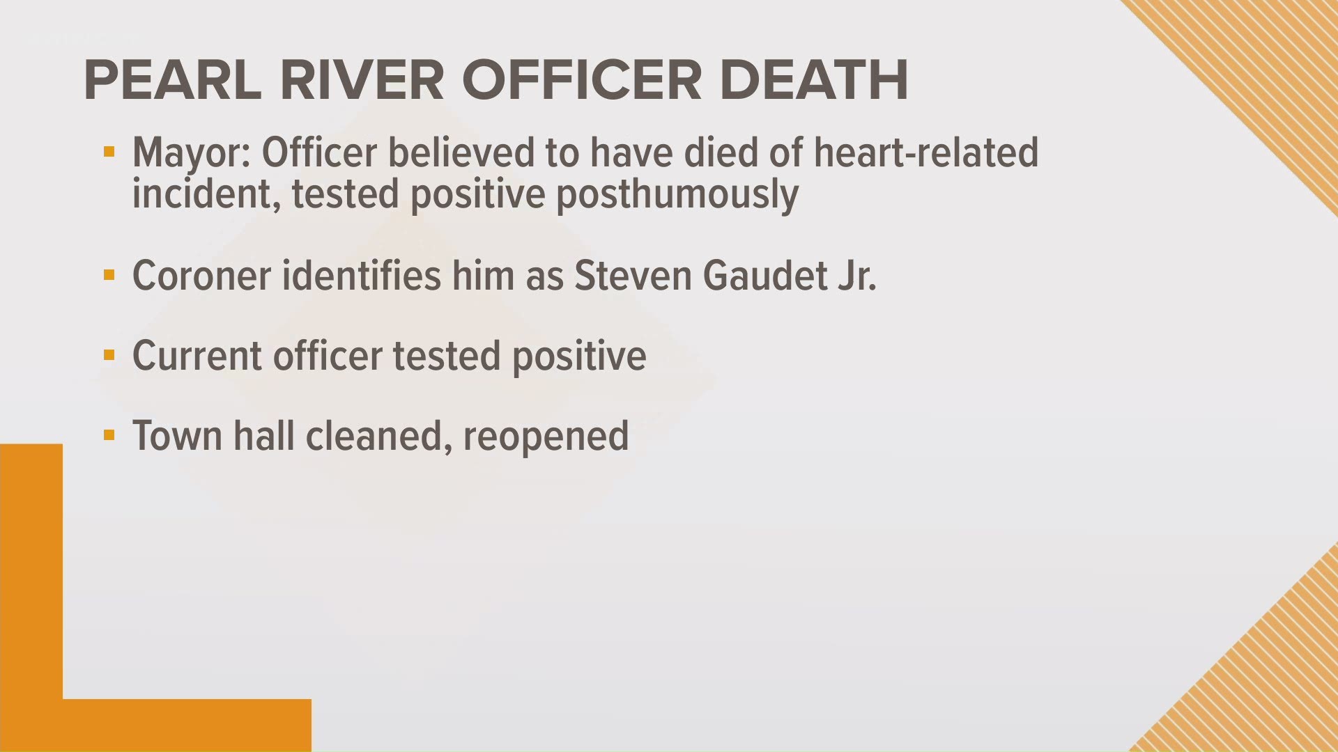 The 20-year law enforcement veteran suffered an apparent heart attack on Thursday while working, city officials say. He later also tested positive for COVID-19.