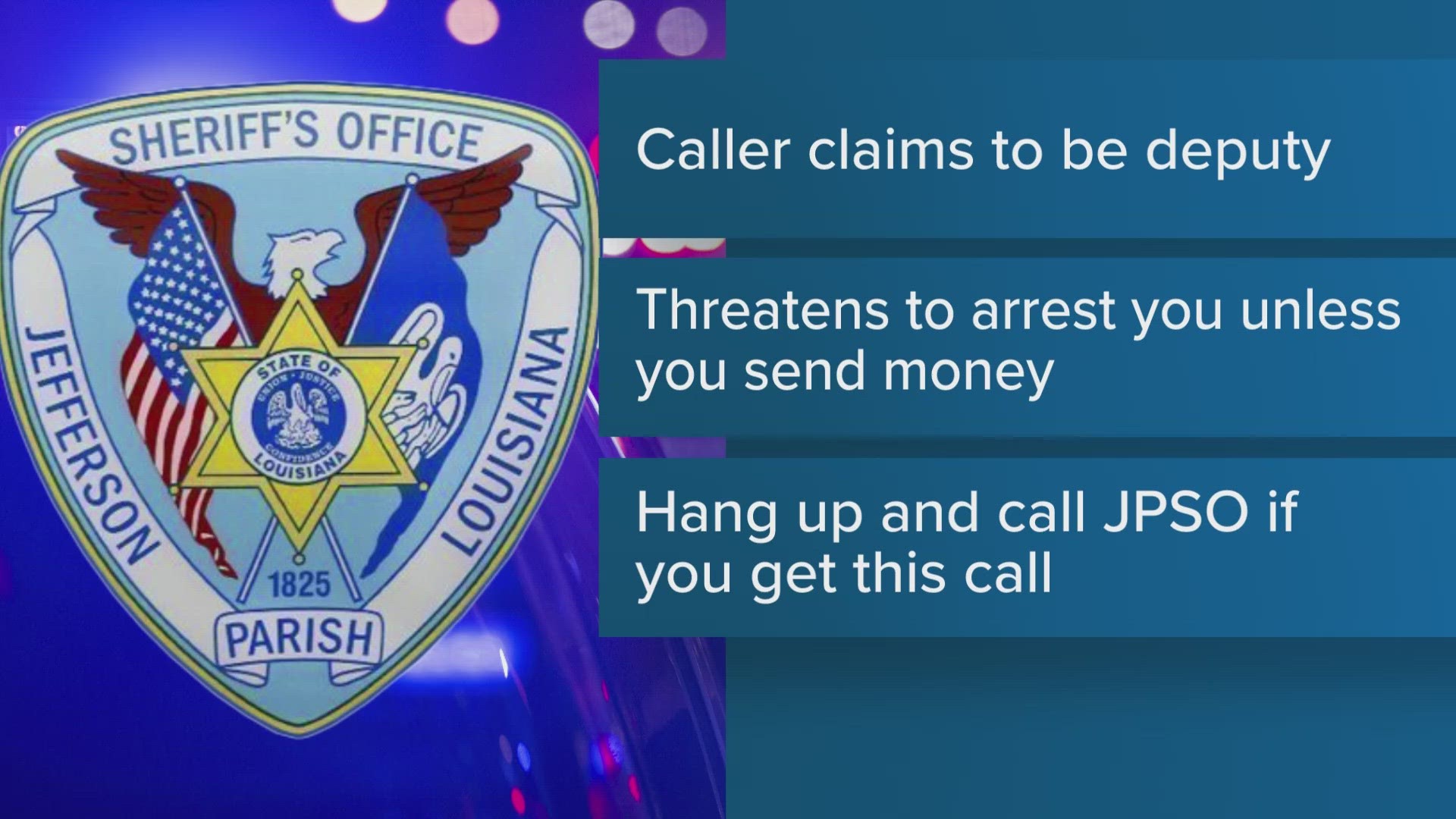 JPSO warns of phone scam.