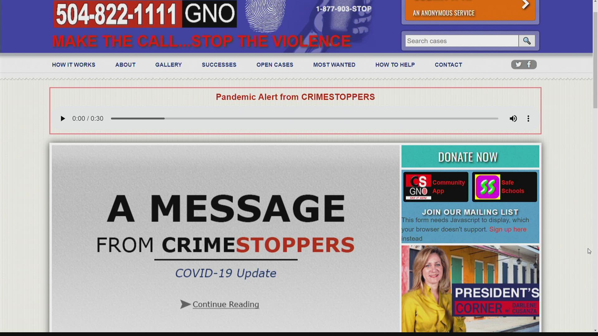 You can reach Crimestoppers by calling 504-822-1111 , visiting the website at www.crimestoppersgno.org , or downloading the mobile app