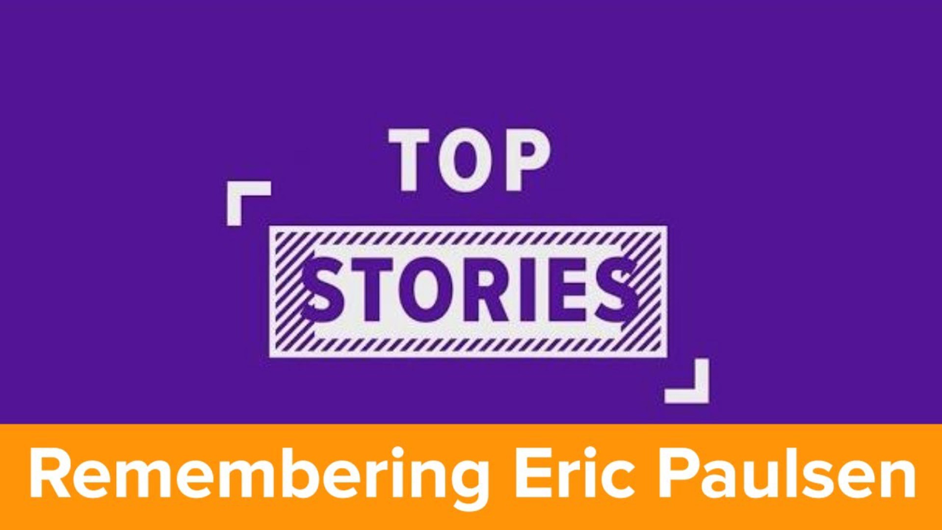 WWL Louisiana and the community honor and remember Eric Paulsen.